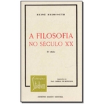 Ficha técnica e caractérísticas do produto Filosofia no Século XX, A - 05Ed/82