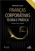 Ficha técnica e caractérísticas do produto Financas Corporativas - Teoria e Pratica - Senac Rio