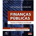 Financas Publicas - Teoria e Pratica no Brasil - 05 Ed