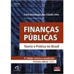 Ficha técnica e caractérísticas do produto Financas Publicas - Teoria e Pratica no Brasil - Campus