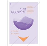 Ficha técnica e caractérísticas do produto Fisica da Alma, a - Goya