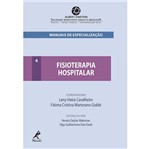 Ficha técnica e caractérísticas do produto Fisioterapia Hospitalar 4 - Manole