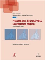 Ficha técnica e caractérísticas do produto Fisioterapia Respiratoria no Paciente Critico: Rotinas Clinicas / Sarmento - Ed Manole