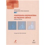 Ficha técnica e caractérísticas do produto Fisioterapia Respiratoria no Paciente Critico