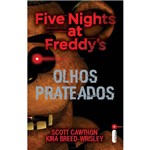 Ficha técnica e caractérísticas do produto Five Nights At Freddy's: Olhos Prateados