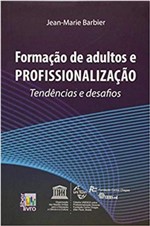 Ficha técnica e caractérísticas do produto Formaçao de Adultos e Profissionalizaçao - Liber Livro