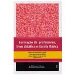 Ficha técnica e caractérísticas do produto Formaçao de Professores - Livro Didatico e Escola Basica