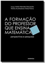 Ficha técnica e caractérísticas do produto Formacao do Professor que Ensina Matematica, A: Pe - Autentica