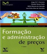 Ficha técnica e caractérísticas do produto Formacao e Administracao de Precos - 03 Ed - Fgv