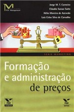 Ficha técnica e caractérísticas do produto Formacao e Administracao de Precos - 02Ed/ 08 - Fgv