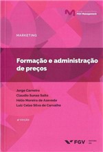 Ficha técnica e caractérísticas do produto Formacao e Administracao de Precos - Fgv