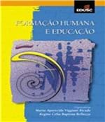 Ficha técnica e caractérísticas do produto Formacao Humana e Educacao