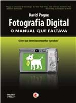 Ficha técnica e caractérísticas do produto Fotografia Digital - o Manual que Faltava