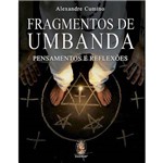 Fragmentos de Umbanda - Pensamentos e Reflexoes