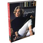 Ficha técnica e caractérísticas do produto Fragmentos: Poemas, Anotações Íntimas e Cartas de Marilyn Monroe