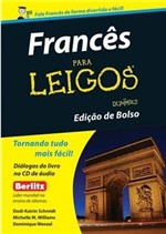 Ficha técnica e caractérísticas do produto Frances para Leigos - Edicao de Bolso - Alta Books