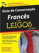 Ficha técnica e caractérísticas do produto Francês para Leigos - Guia de Conversação - Alta Books