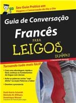 Ficha técnica e caractérísticas do produto Francês para Leigos - Guia de Conversação