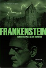 Ficha técnica e caractérísticas do produto Frankenstein - Larousse - 1
