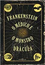 Ficha técnica e caractérísticas do produto Frankenstein / o Medico e o Monstro / Dracula