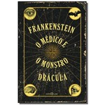 Frankenstein: o Medico e o Monstro - Dracula
