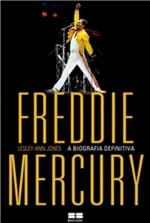 Ficha técnica e caractérísticas do produto Freddie Mercury - a Biografia Definitiva - Jones, Lesley-Ann - Best Se...