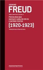 Ficha técnica e caractérísticas do produto Freud (1920-1923) Psicologia das Massas e Análise do eu e Outros Textos