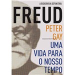 Freud: uma Vida para o Nosso Tempo