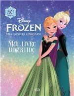 Ficha técnica e caractérísticas do produto Frozen, uma Aventura Congelante - Meu Livro