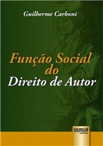 Ficha técnica e caractérísticas do produto Função Social do Direito de Autor - Juruá