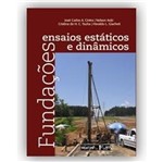 Ficha técnica e caractérísticas do produto Fundacoes Ensaios Estaticos e Dinamicos - Oficina de Texto