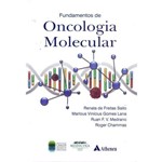 Ficha técnica e caractérísticas do produto Fundamentos da Oncologia Molecular - 01ed/15