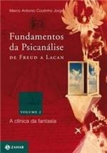 Ficha técnica e caractérísticas do produto Fundamentos da Psicanálise de Freud a Lacan - Vol. 2