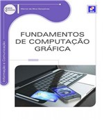 Ficha técnica e caractérísticas do produto Fundamentos de Computacao Grafica - Erica