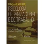 Ficha técnica e caractérísticas do produto Fundamentos de Psicologia Organizacional e do Trabalho - Elsevier