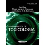 Ficha técnica e caractérísticas do produto Fundamentos de Toxicologia - Atheneu