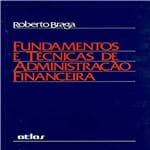 Ficha técnica e caractérísticas do produto Fundamentos e Técnicas de Administração Financeira