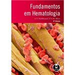 Ficha técnica e caractérísticas do produto Fundamentos em Hematologia