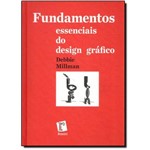 Ficha técnica e caractérísticas do produto Fundamentos Essenciais do Design Gráfico