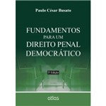 Ficha técnica e caractérísticas do produto Fundamentos para um Direito Penal Democrático
