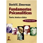 Livro - Fundamentos Psicanalíticos: Teoria, Técnica e Clínica - uma Abordagem Didática