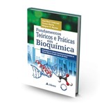Ficha técnica e caractérísticas do produto Fundamentos Teóricos e Práticas em Bioquímica