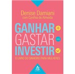 Ficha técnica e caractérísticas do produto Ganhar Gastar Investir - Sextante