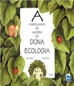 Ficha técnica e caractérísticas do produto Gargalhada de Alegria de Dona Ecologia, a