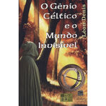 Ficha técnica e caractérísticas do produto Gênio Céltico E O Mundo Invisível, O