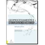 Ficha técnica e caractérísticas do produto Geoprocessamento e Recursos Hídricos