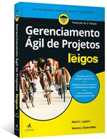Ficha técnica e caractérísticas do produto Gerenciamento Ágil de Projetos para Leigos - Editora Alta Books