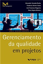 Ficha técnica e caractérísticas do produto Gerenciamento da Qualidade em Projetos (FGV Management)