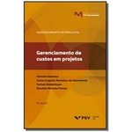 Ficha técnica e caractérísticas do produto Gerenciamento De Custos Em Projetos - 06ed/19