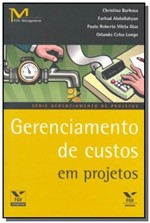 Ficha técnica e caractérísticas do produto Gerenciamento de Custos em Projetos - 02ed - Fgv
